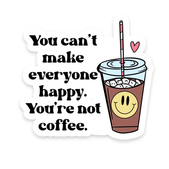 Rebel and Siren You're Not Coffee Premium Sticker - Picture 1 of 2